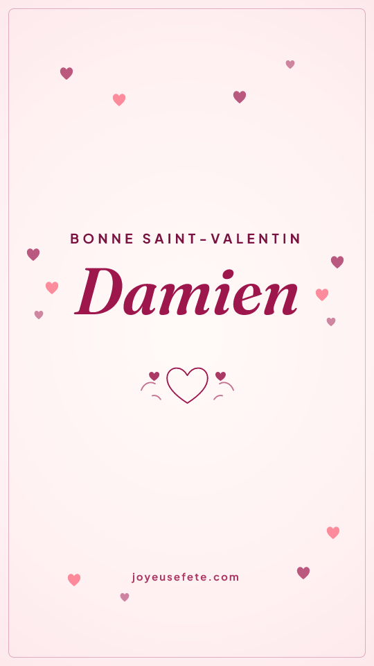 Image « Bonne Saint-Valentin Damien » au format story
