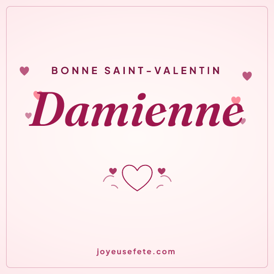 Image carrée « Bonne Saint-Valentin Damienne » pour WhatsApp