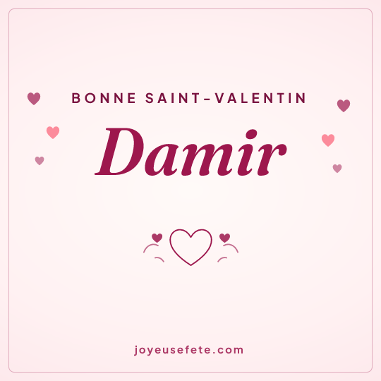 Image carrée « Bonne Saint-Valentin Damir » pour WhatsApp