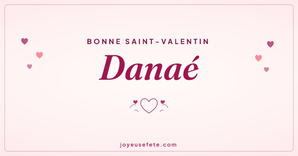 Image « Bonne Saint-Valentin Danaé » au format large