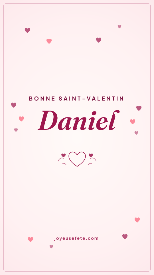 Image « Bonne Saint-Valentin Daniel » au format story