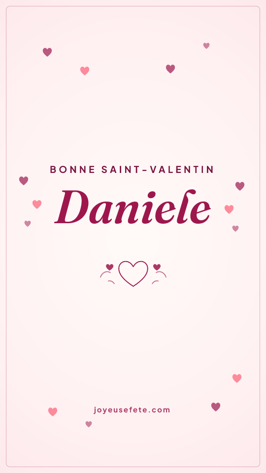 Image « Bonne Saint-Valentin Daniele » au format story