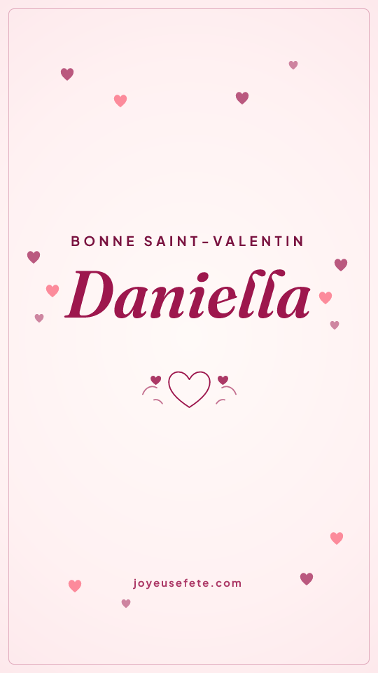 Image « Bonne Saint-Valentin Daniella » au format story