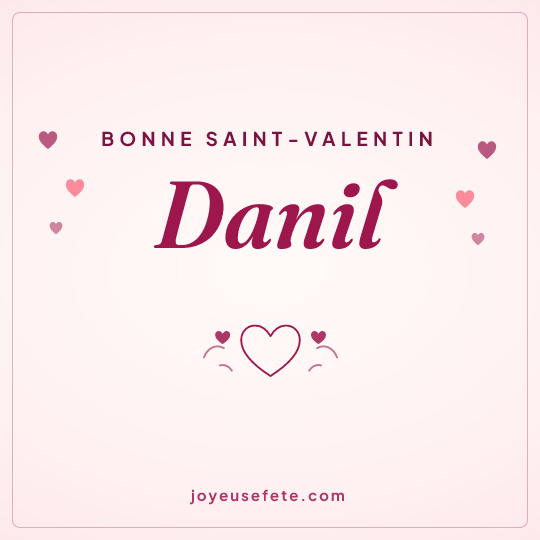 Image carrée « Bonne Saint-Valentin Danil » pour WhatsApp