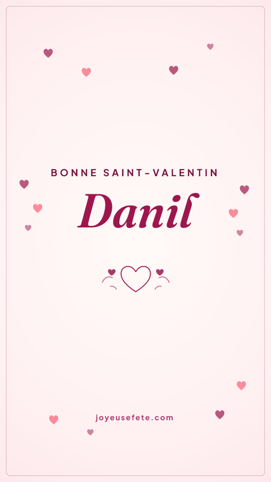 Image « Bonne Saint-Valentin Danil » au format story