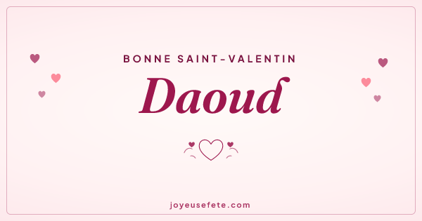 Image « Bonne Saint-Valentin Daoud » au format large