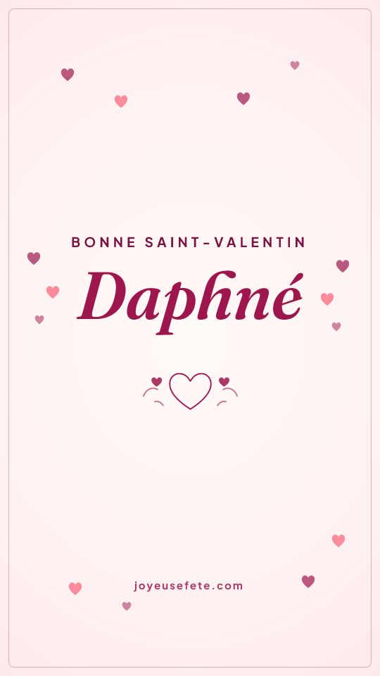 Image « Bonne Saint-Valentin Daphné » au format story