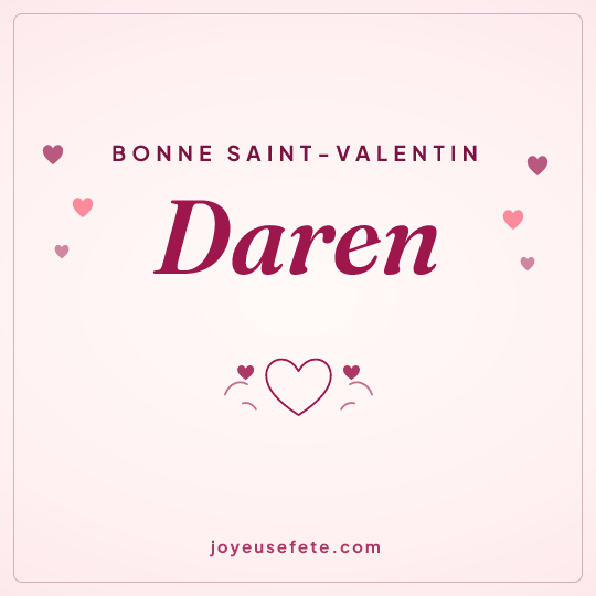 Image carrée « Bonne Saint-Valentin Daren » pour WhatsApp