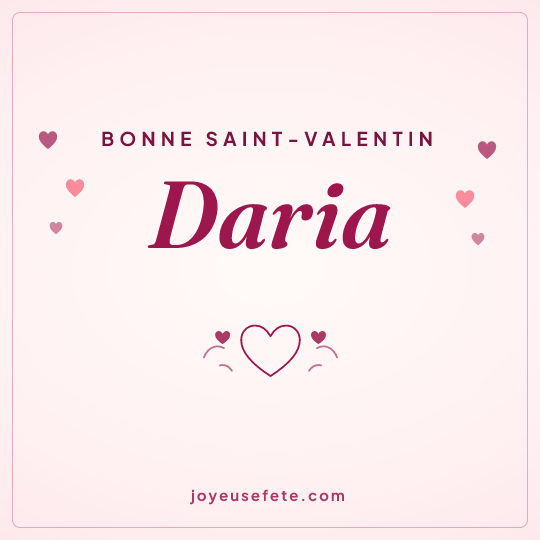 Image carrée « Bonne Saint-Valentin Daria » pour WhatsApp