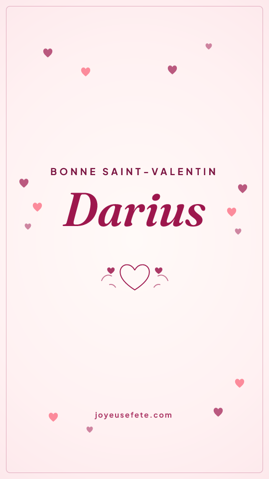 Image « Bonne Saint-Valentin Darius » au format story