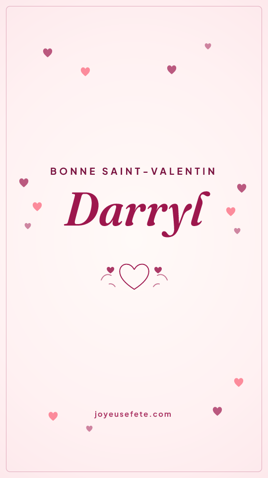 Image « Bonne Saint-Valentin Darryl » au format story