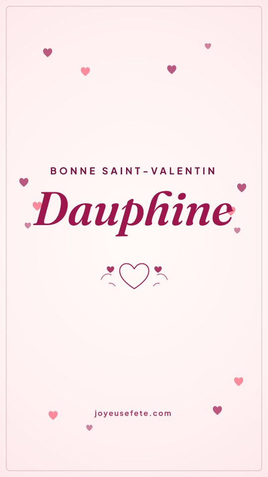 Image « Bonne Saint-Valentin Dauphine » au format story