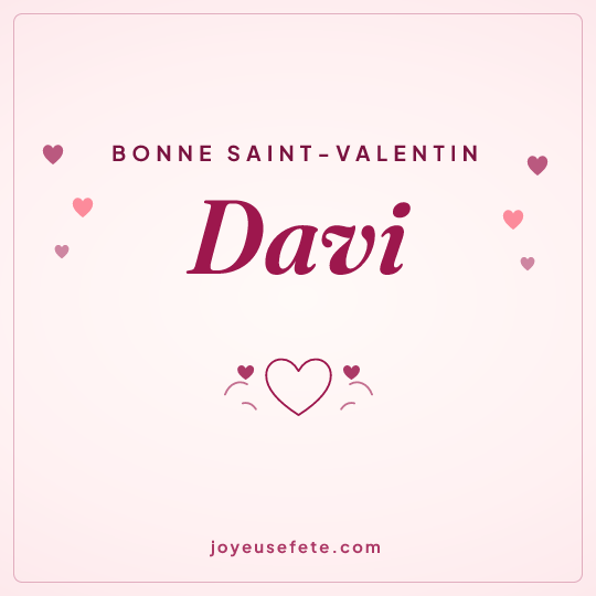 Image carrée « Bonne Saint-Valentin Davi » pour WhatsApp