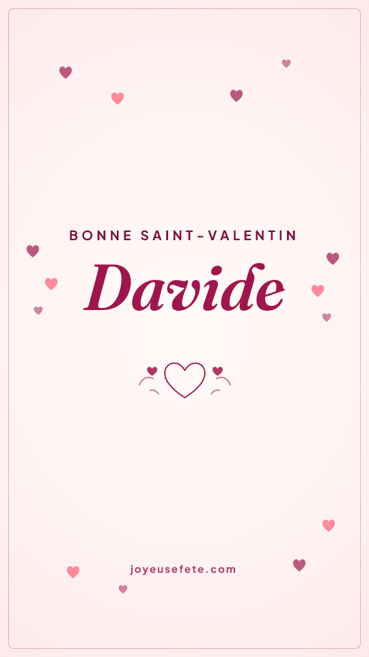 Image « Bonne Saint-Valentin Davide » au format story