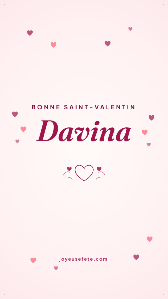 Image « Bonne Saint-Valentin Davina » au format story