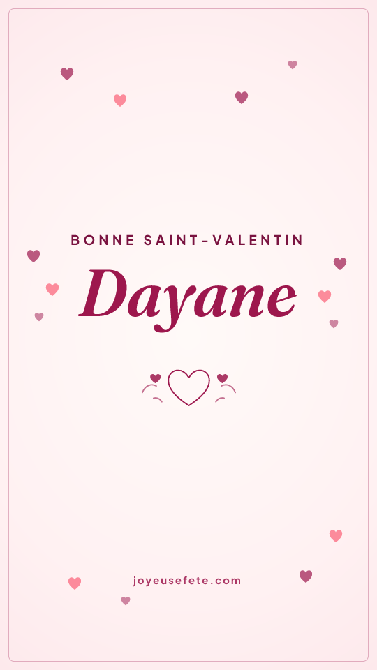 Image « Bonne Saint-Valentin Dayane » au format story