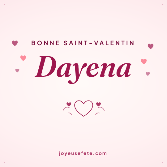 Image carrée « Bonne Saint-Valentin Dayena » pour WhatsApp