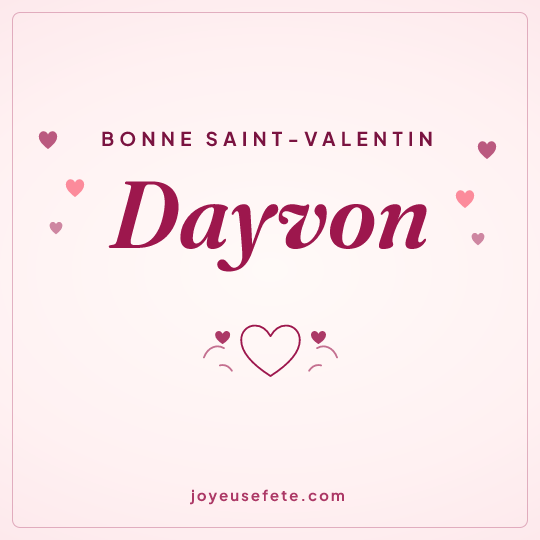 Image carrée « Bonne Saint-Valentin Dayvon » pour WhatsApp