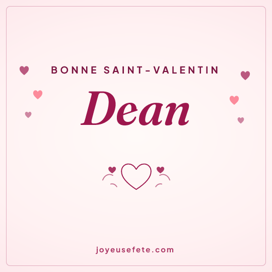 Image carrée « Bonne Saint-Valentin Dean » pour WhatsApp
