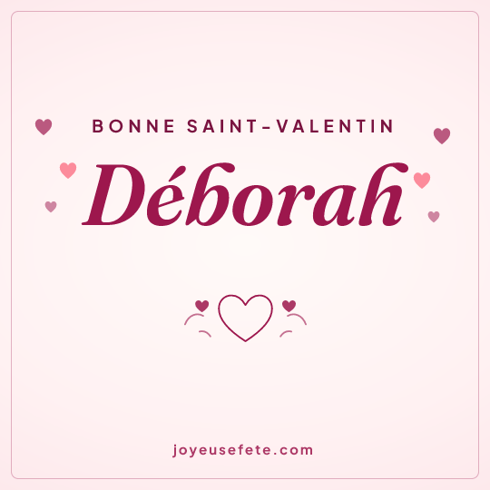 Image carrée « Bonne Saint-Valentin Déborah » pour WhatsApp