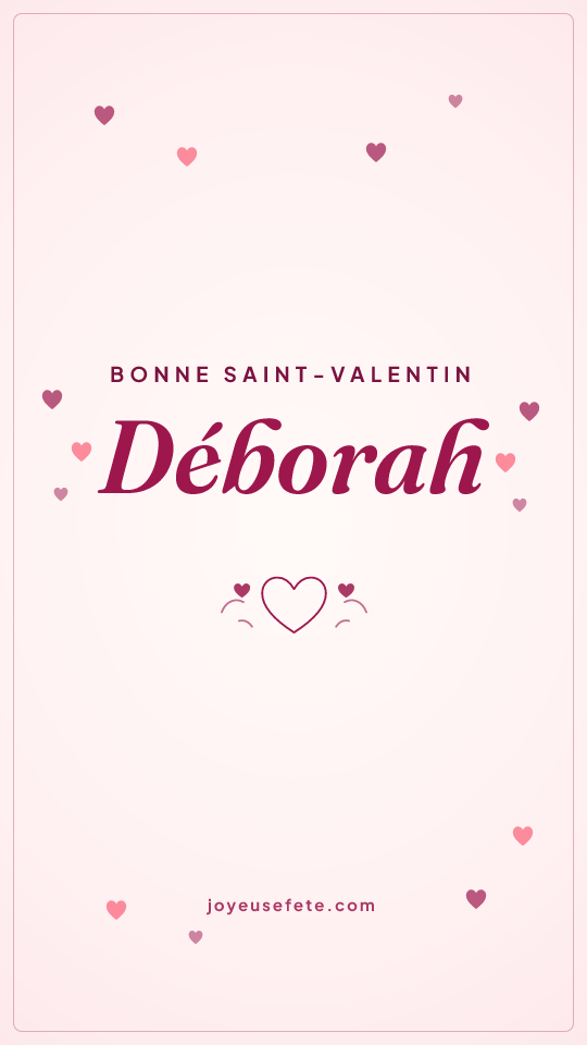 Image « Bonne Saint-Valentin Déborah » au format story