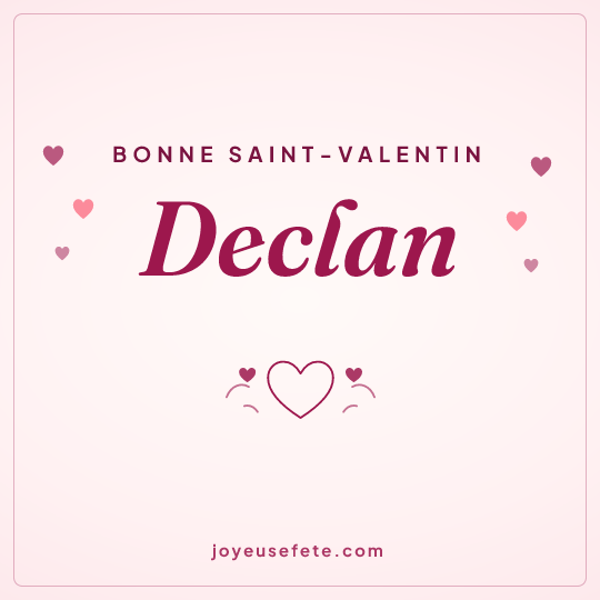 Image carrée « Bonne Saint-Valentin Declan » pour WhatsApp