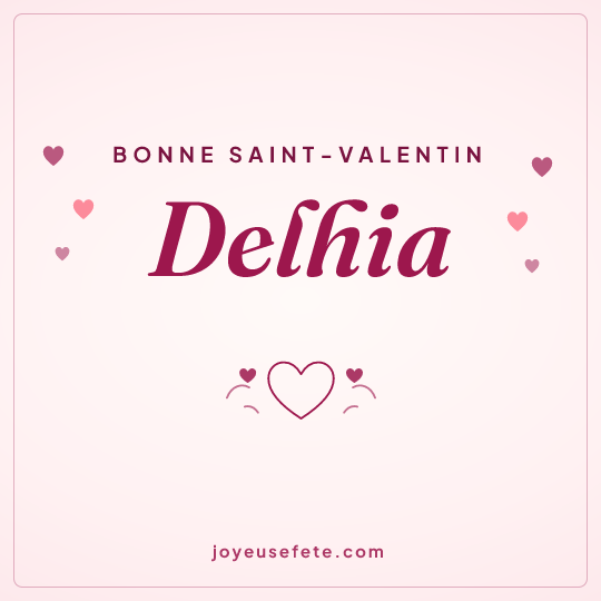 Image carrée « Bonne Saint-Valentin Delhia » pour WhatsApp
