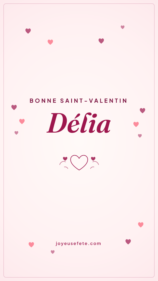 Image « Bonne Saint-Valentin Délia » au format story