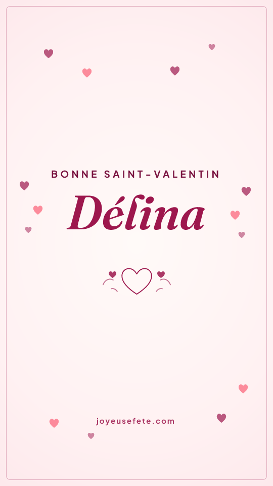 Image « Bonne Saint-Valentin Délina » au format story