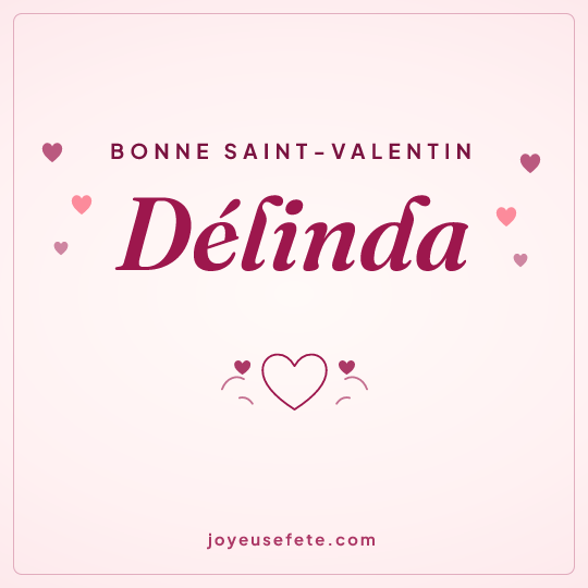 Image carrée « Bonne Saint-Valentin Délinda » pour WhatsApp
