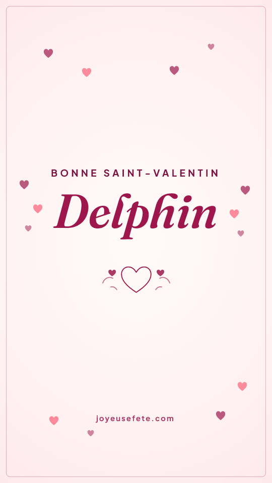 Image « Bonne Saint-Valentin Delphin » au format story