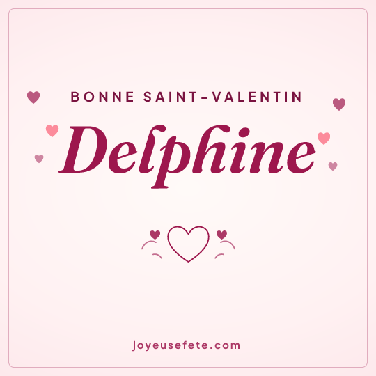 Image carrée « Bonne Saint-Valentin Delphine » pour WhatsApp