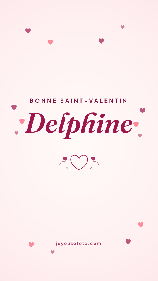 Image « Bonne Saint-Valentin Delphine » au format story