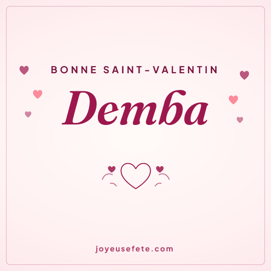 Image carrée « Bonne Saint-Valentin Demba » pour WhatsApp