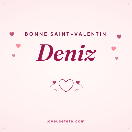 Image carrée « Bonne Saint-Valentin Deniz » pour WhatsApp