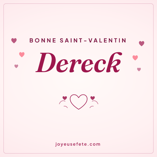 Image carrée « Bonne Saint-Valentin Dereck » pour WhatsApp