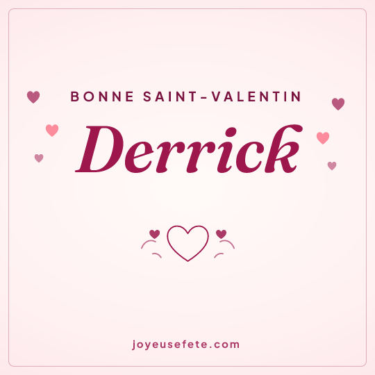 Image carrée « Bonne Saint-Valentin Derrick » pour WhatsApp