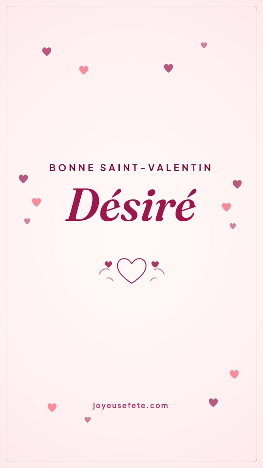 Image « Bonne Saint-Valentin Désiré » au format story