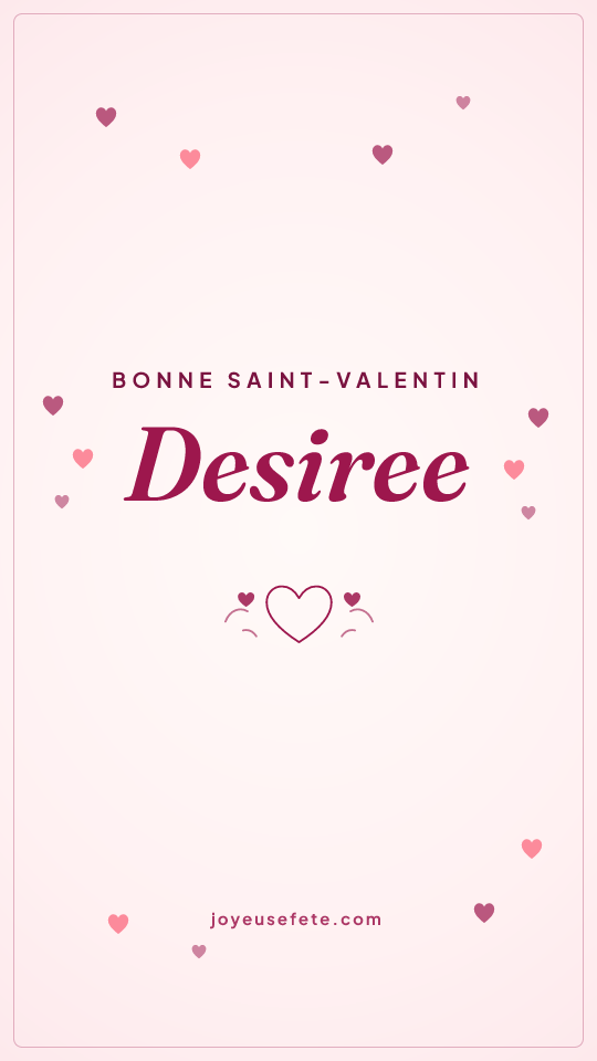 Image « Bonne Saint-Valentin Desiree » au format story