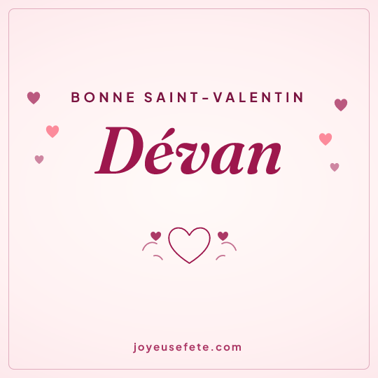 Image carrée « Bonne Saint-Valentin Dévan » pour WhatsApp