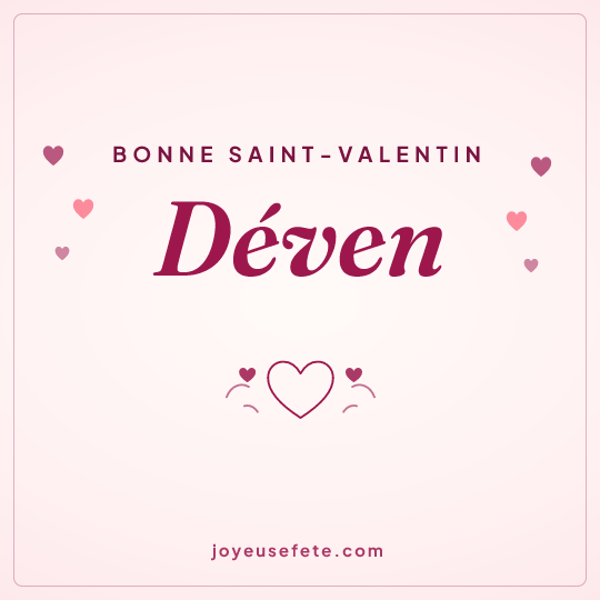 Image carrée « Bonne Saint-Valentin Déven » pour WhatsApp