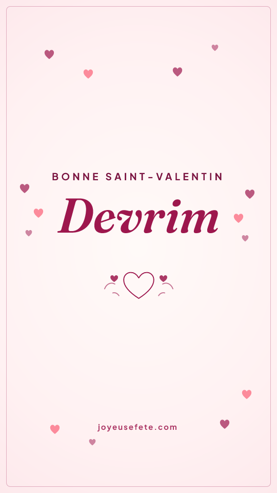 Image « Bonne Saint-Valentin Devrim » au format story