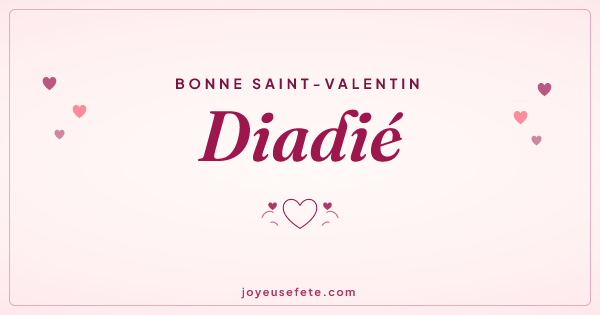 Image « Bonne Saint-Valentin Diadié » au format large