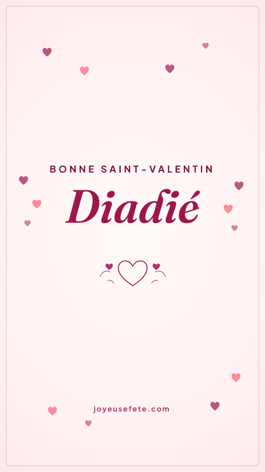 Image « Bonne Saint-Valentin Diadié » au format story