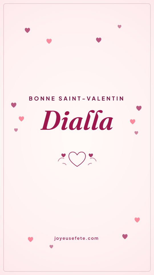 Image « Bonne Saint-Valentin Dialla » au format story