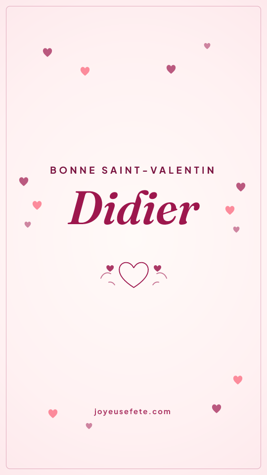 Image « Bonne Saint-Valentin Didier » au format story