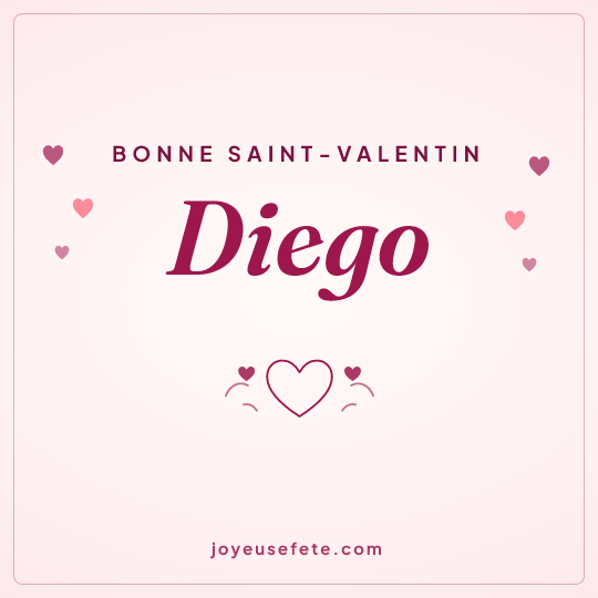Image carrée « Bonne Saint-Valentin Diego » pour WhatsApp
