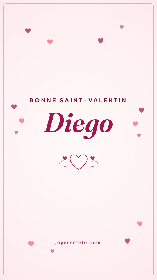 Image « Bonne Saint-Valentin Diego » au format story