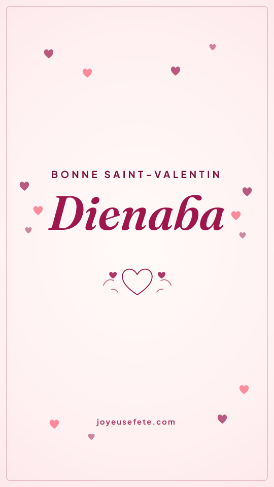 Image « Bonne Saint-Valentin Dienaba » au format story