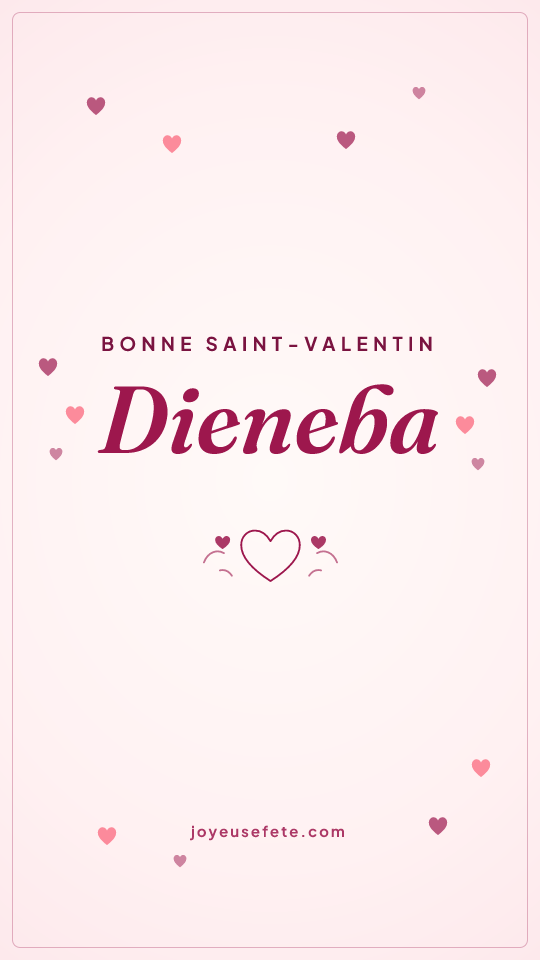 Image « Bonne Saint-Valentin Dieneba » au format story